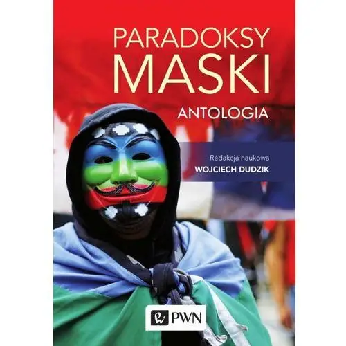 Paradoksy maski. antologia