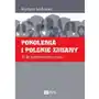 Pokolenia i polskie zmiany. 45 lat badań wzdłuż czasu Wydawnictwo naukowe pwn Sklep on-line