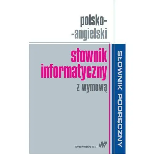 Polsko-angielski słownik informatyczny z wymową