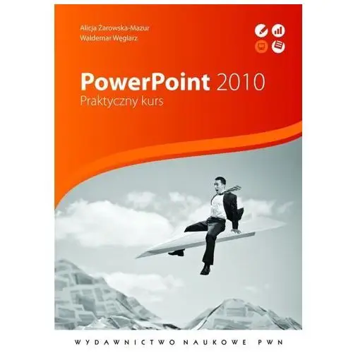 Wydawnictwo naukowe pwn Powerpoint 2010. praktyczny kurs
