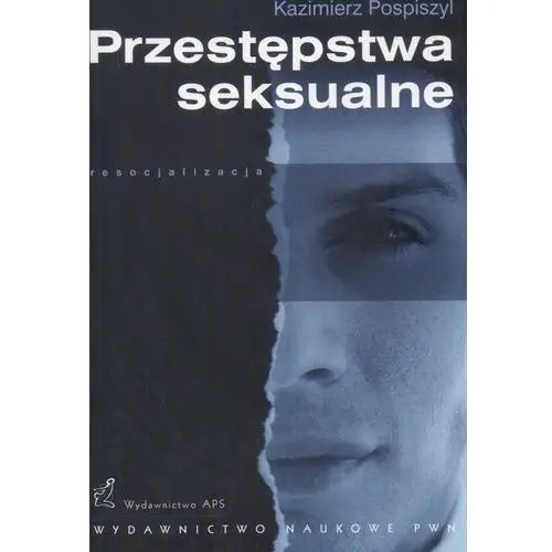 Przestępstwa seksualne (oprawa miękka) (książka) Wydawnictwo naukowe pwn