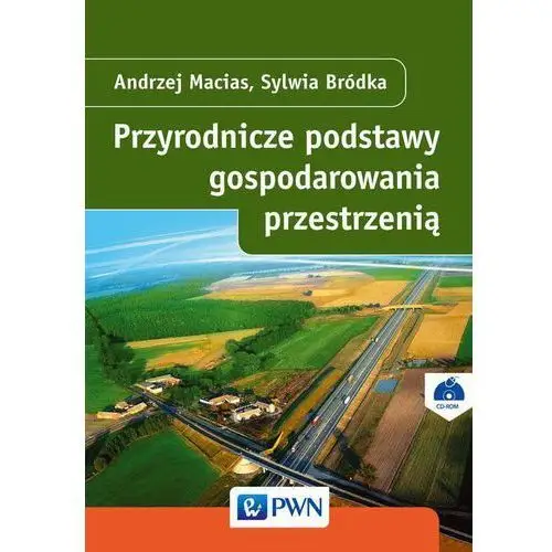 Przyrodnicze podstawy gospodarowania przestrzenią