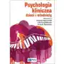 Psychologia kliniczna dzieci i młodzieży Sklep on-line