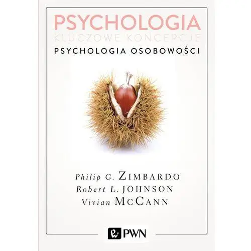 Wydawnictwo naukowe pwn Psychologia osobowości psychologia kluczowe koncepcje tom 4 wyd. 2 - philip zimbardo