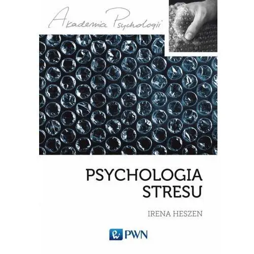 Wydawnictwo naukowe pwn Psychologia stresu