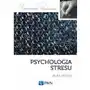 Wydawnictwo naukowe pwn Psychologia stresu Sklep on-line