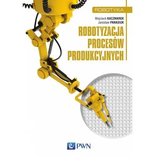 Robotyzacja procesów produkcyjnych, AZ#AD21703CEB/DL-ebwm/mobi