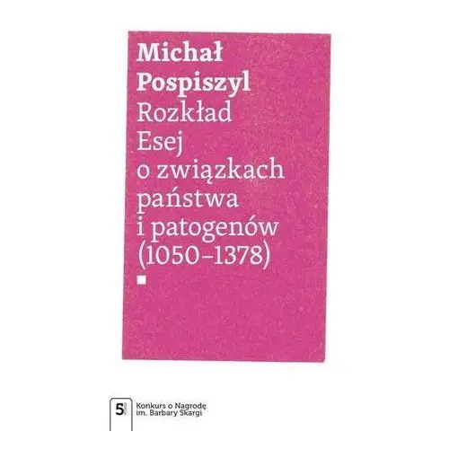 Rozkład. esej o związkach państwa i patogenów