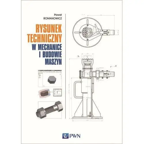 Rysunek techniczny w mechanice i budowie maszyn (E-book), AZ#E7C5128CEB/DL-ebwm/pdf