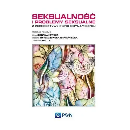 Seksualność i problemy seksualne z perspektywy psychodynamicznej, A2E92834EB
