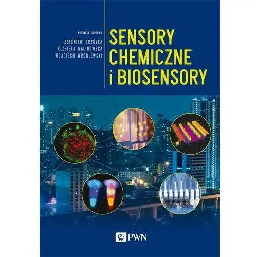 Wydawnictwo naukowe pwn Sensory chemiczne i biosensory
