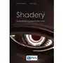 Shadery. zaawansowane programowanie w glsl, AZ#677FEE9CEB/DL-ebwm/epub Sklep on-line