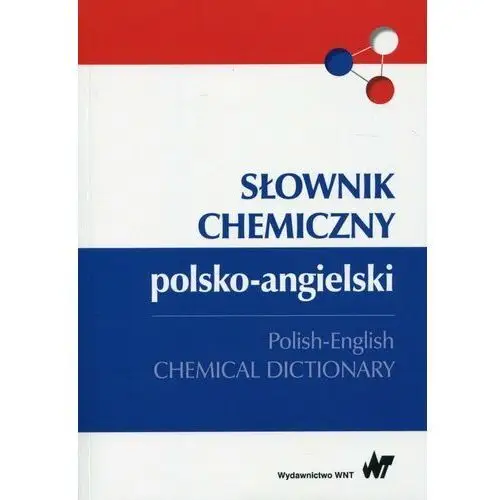 Słownik chemiczny polsko-angielski Wydawnictwo naukowe pwn