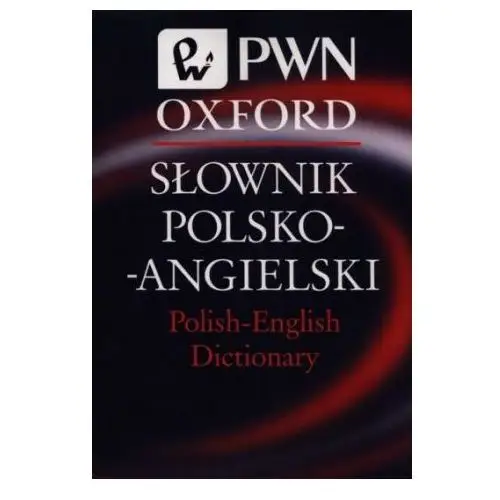 Słownik polsko-angielski polish-english dictionary pwn oxford Wydawnictwo naukowe pwn