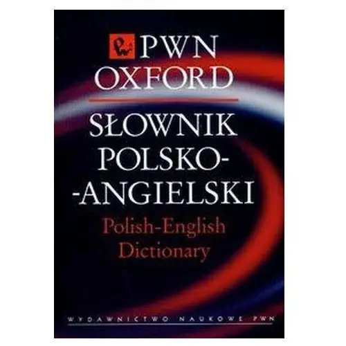 Słownik Polsko-Angielski PWN-Oxford