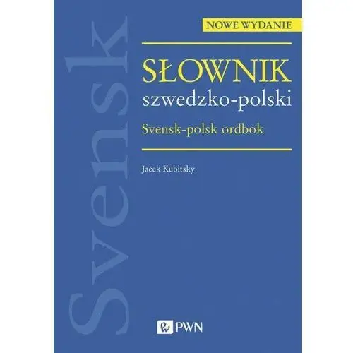 Słownik szwedzko-polski - jacek kubitsky Wydawnictwo naukowe pwn