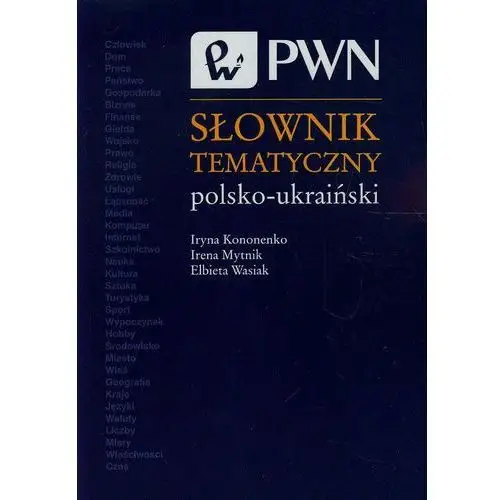 Słownik tematyczny polsko-ukraiński - dostawa 0 zł Wydawnictwo naukowe pwn