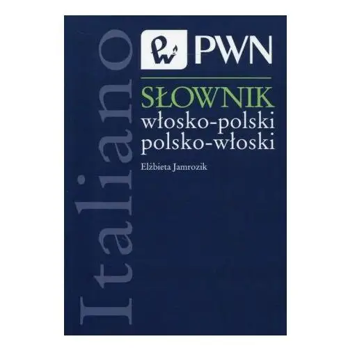 Słownik włosko-polski polsko-włoski Wydawnictwo naukowe pwn