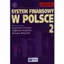 Wydawnictwo naukowe pwn System finansowy w polsce. tom 2 Sklep on-line