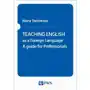 Wydawnictwo naukowe pwn Teaching english as a foreign language - maria dakowska (epub) Sklep on-line