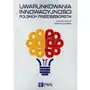 Uwarunkowania innowacyjności polskich przedsiębiorstw Wydawnictwo naukowe pwn Sklep on-line