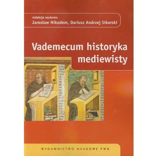 Wydawnictwo naukowe pwn Vademecum historyka mediewisty