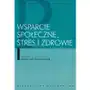 Wsparcie społeczne stres i zdrowie (oprawa miękka) (książka) Wydawnictwo naukowe pwn Sklep on-line