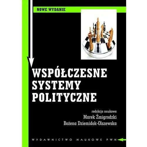 Współczesne systemy polityczne Wydawnictwo naukowe pwn