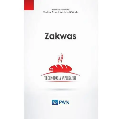 Wydawnictwo naukowe pwn Zakwas. technologia w piekarni