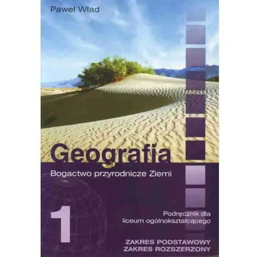 Wydawnictwo naukowe uam Geografia 1 podręcznik dla liceum ogólnokształcącego