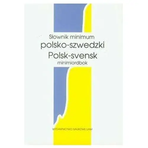 Słownik minimum polsko-szwedzki. - maciejewski witold, skalska katarzyna, zgółkowska halina - książka Wydawnictwo naukowe uam