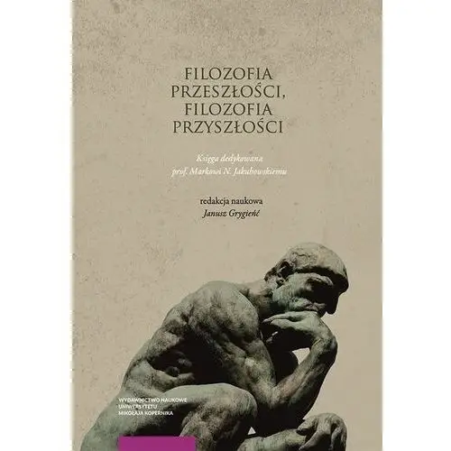 Wydawnictwo naukowe umk Filozofia przeszłości filozofia przyszłości