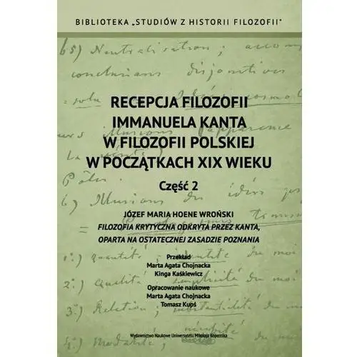 Recepcja filozofii immanuela kanta w filozofii polskiej w początkach xix wieku. część 2