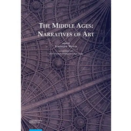 The Middle Ages: Narratives of Art - Jarosław Wenta (PDF)