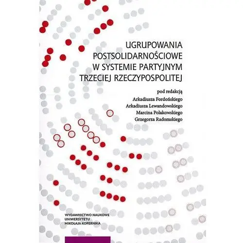 Ugrupowania postsolidarnościowe w systemie partyjnym trzeciej rzeczypospolitej, 946CB709EB