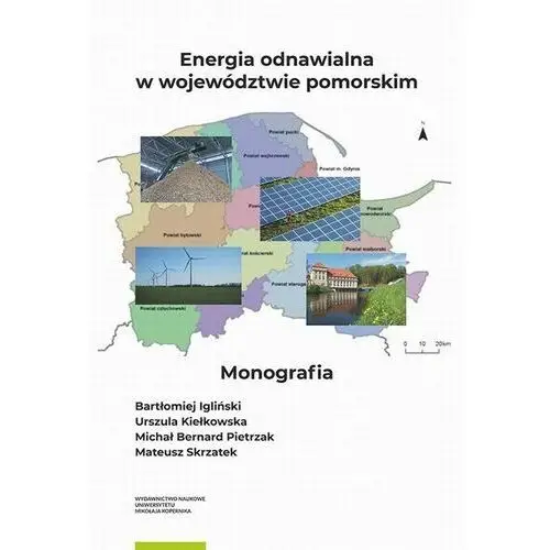 Wydawnictwo naukowe uniwersytetu mikołaja kopernika Energia odnawialna w województwie pomorskim