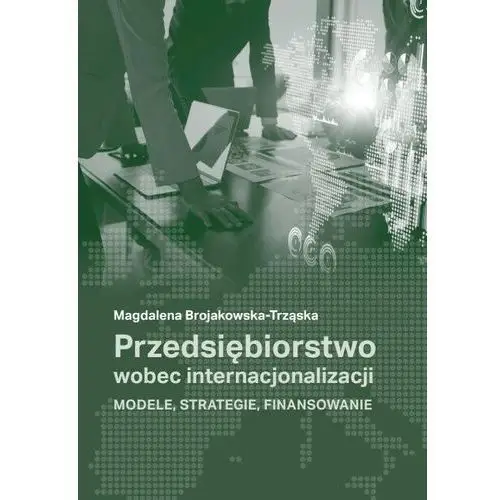 Wydawnictwo naukowe uniwersytetu szczecińskiego Przedsiębiorstwo wobec internacjonalizacji