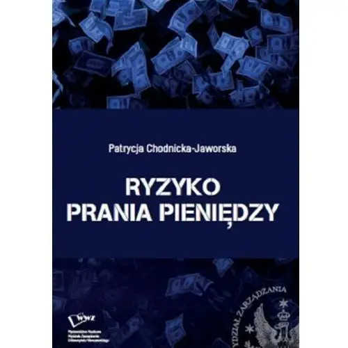 Wydawnictwo naukowe wydziału zarządzania uw Ryzyko prania pieniędzy