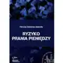 Wydawnictwo naukowe wydziału zarządzania uw Ryzyko prania pieniędzy Sklep on-line