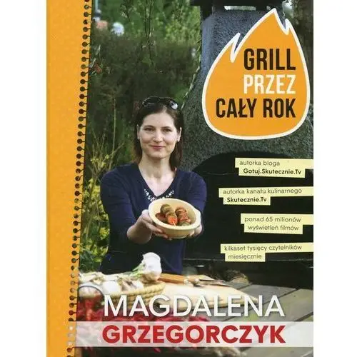 Wydawnictwo olesiejuk Grill przez cały rok - grzegorczyk magdalena