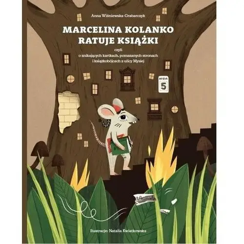 Marcelina kolanko ratuje książki Wydawnictwo olesiejuk