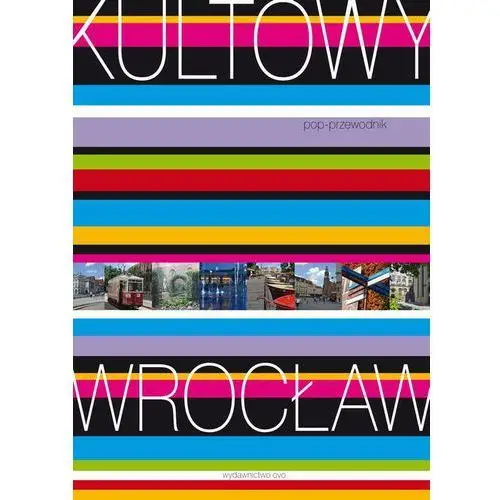 Wydawnictwo ovo Kultowy wrocław. pop-przewodnik