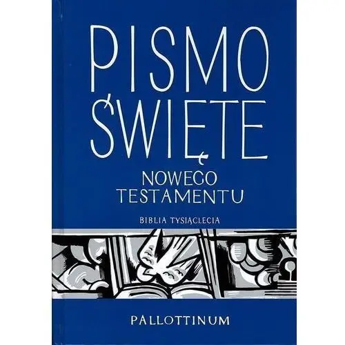 Pismo święte. nowy testament. duży druk Wydawnictwo pallottinum