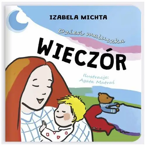 Dzień maluszka. Wieczór