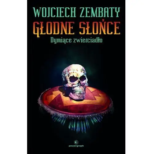 Głodne słońce. tom 1. dymiące zwierciadło, AM