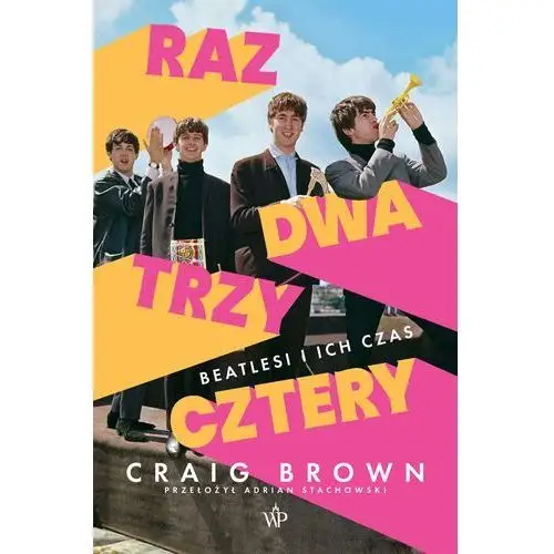 Raz, dwa, trzy, cztery. beatlesi i ich czas (e-book) Wydawnictwo poznańskie