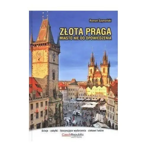 Złota Praga - miasto nie do opowiedzenia wyd. Press-Forum 3
