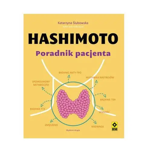 Hashimoto. poradnik pacjenta Wydawnictwo rm 2