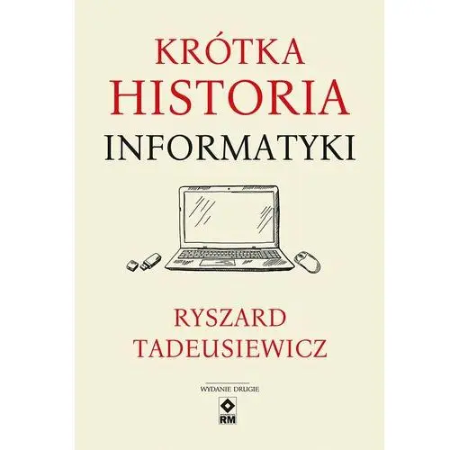 Krótka historia informatyki Wydawnictwo rm