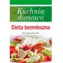 Kuchnia domowa. Dieta bezmleczna - Miller Rogers, Emily White, Justyna Mrowiec, Grażyna Wasilewska, Beata Bakoń, Anna Nieporęcka, Marcin Fabijański, Agata Chmielewska, Grażyna Jędrzejec, RM_053 Sklep on-line